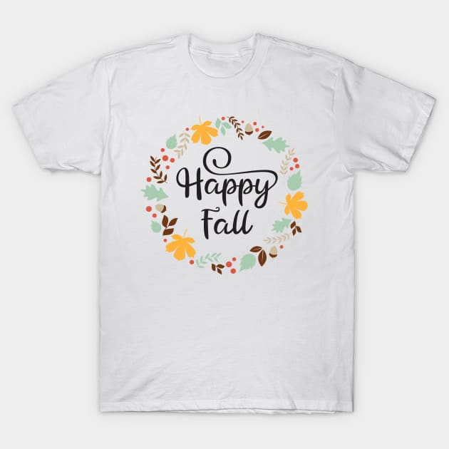 Happy fall T-Shirt by Ombre Dreams